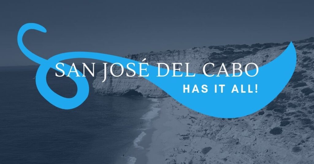 san josé del cabo has it all