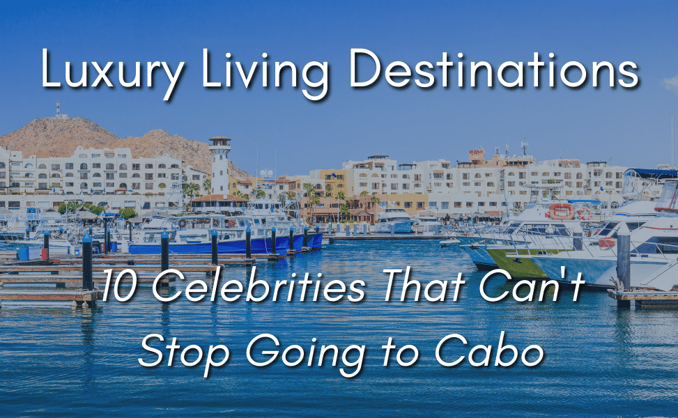 Celebrities in Cabo