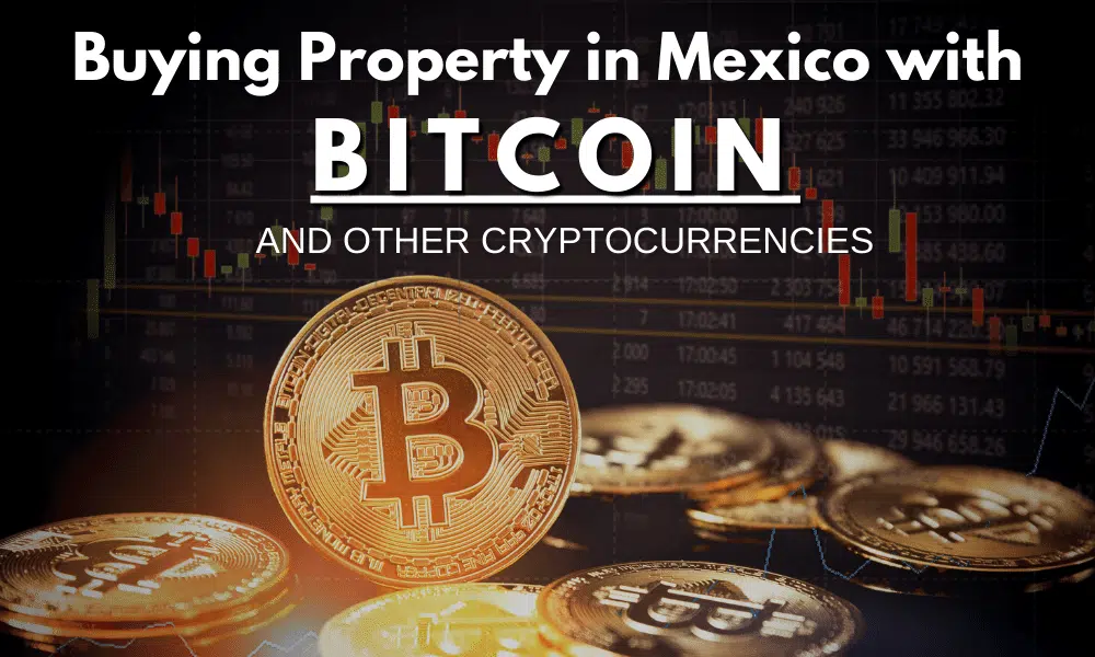 Buying Property in Mexico with Bitcoin